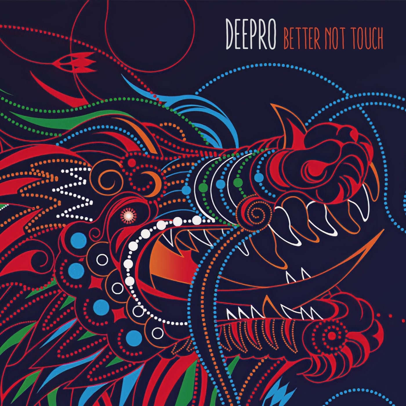 Deepro - Better Not Touch [FIGURA262]